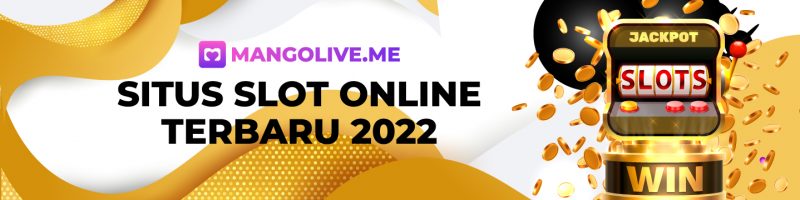 Situs Slot Online Terbaru 2022